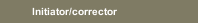 Initiator/corrector