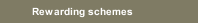 Rewarding schemes