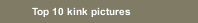 Top 10 kink pictures